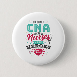 CNA zertifizierte Krankenpflegeassistenten Helden Button