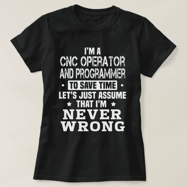 CNC-Bediener und Programmierer T-Shirt (Design vorne)