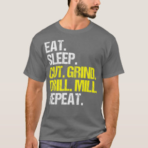 CNC-Betreiber essen Sleep Cut CNC-Maschine T-Shirt