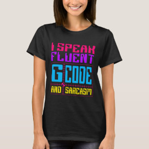 CNC-Machinist Fluent G-Code-Aufkleber T-Shirt