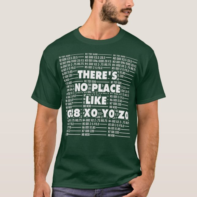 CNC Machinist I Funny CAD G28 Operator GCode T-Shirt (Vorderseite)