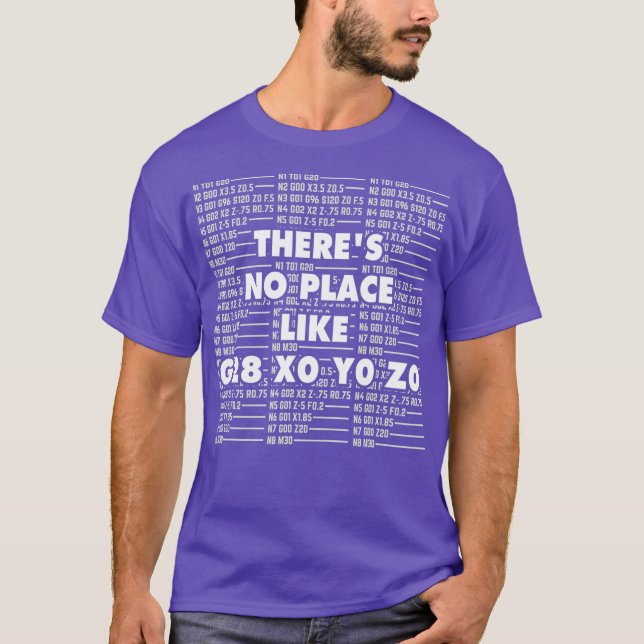 CNC Machinist I Funny CAD G28 Operator GCode T-Shirt (Vorderseite)