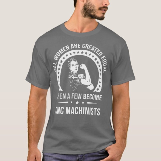 Cnc Machinist s for Women  Cnc Machinist T-Shirt (Vorderseite)