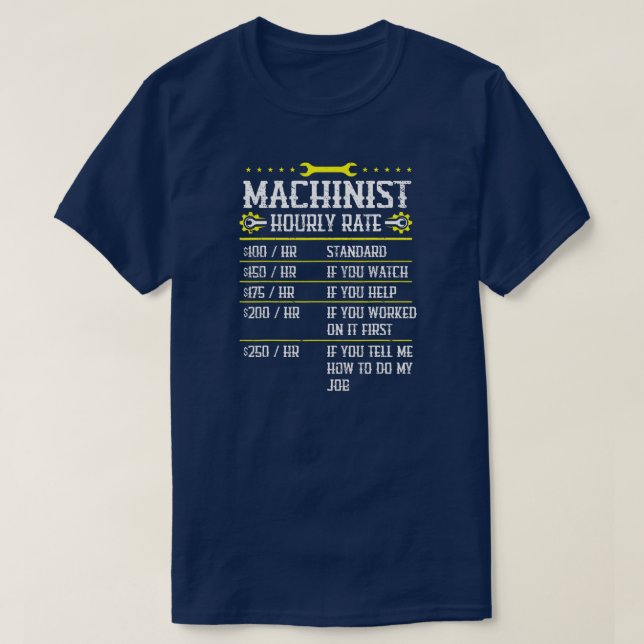 CNC-Maschinisten-Stundenzahl  T-Shirt (Design vorne)