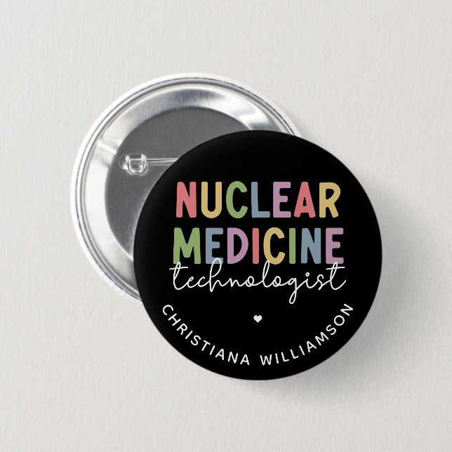 CNMT-Geschenke für den Nuklearen Medizintechniker Button (Vorne & Hinten)