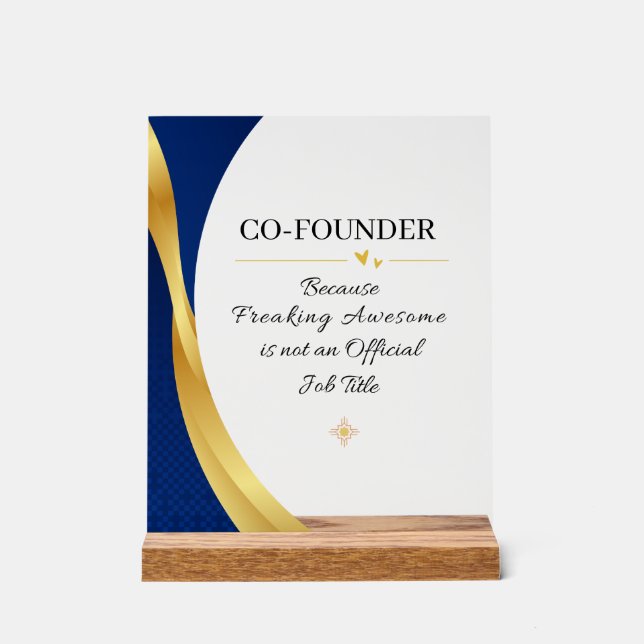 Co-Founder Office Quote Acrylic Sign (Recto)