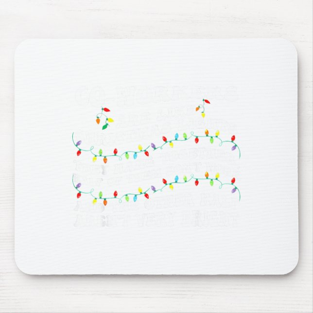 Co-workers Are Like Christmas Lights They Hang Tog Mousepad (Vorne)