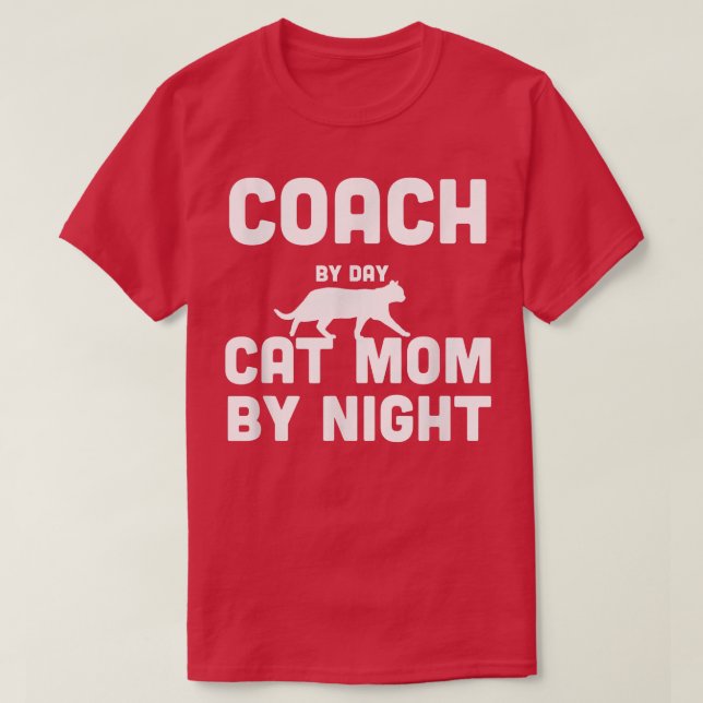 Coach By Day Chat Maman By Night T-Shirt (Design devant)