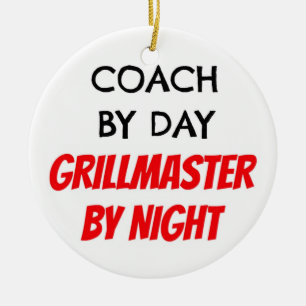 Coach by Day Grillmaster by Night Keramik Ornament