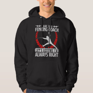 Coach Fencing Nehmen wir an, ich bin immer der ric Hoodie