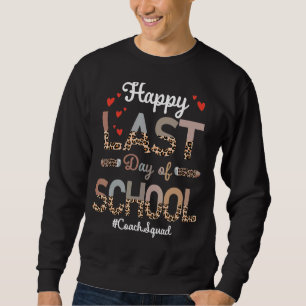 Coach Happy Letzten Tag Schule Leopard Sweatshirt