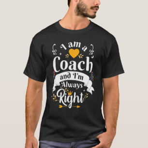 Coach immer rechts Frauen Golf Swim Softball Tenni T-Shirt