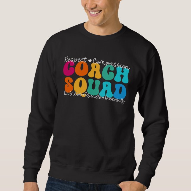 Coach Squad Appreciation Week Back to School Sweatshirt (Vorderseite)