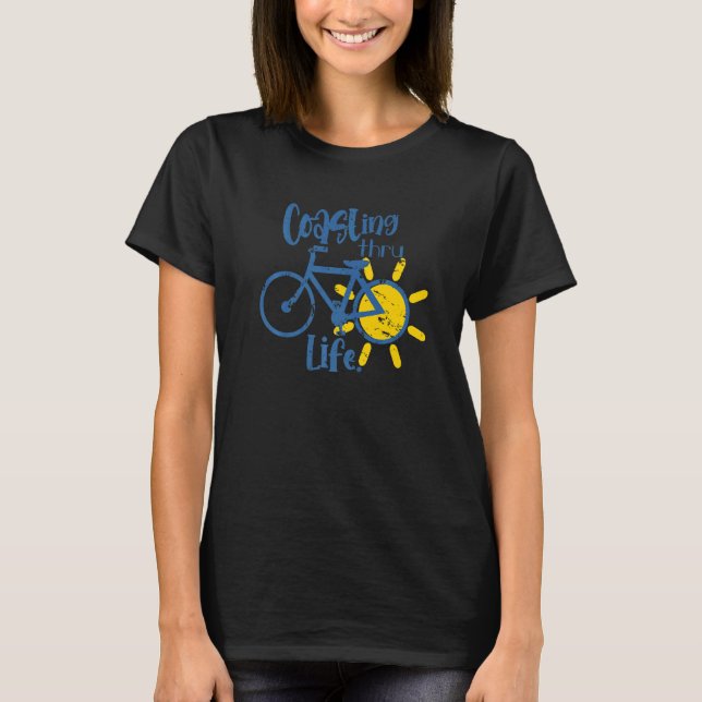 Coasting Thru Life  Cyclist T-Shirt (Vorderseite)