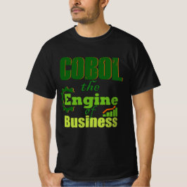 Cobol, der Motor der Wirtschaft T-Shirt