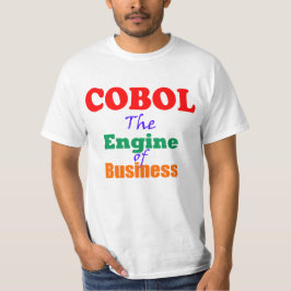 Cobol, der Motor der Wirtschaft T-Shirt