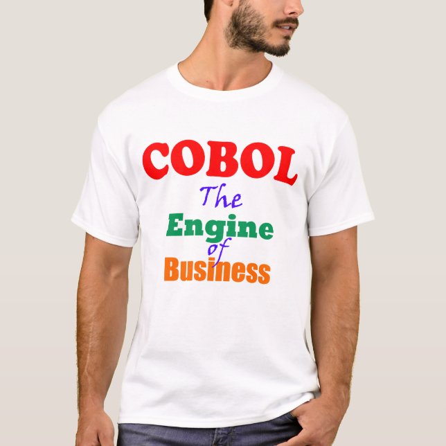 Cobol, der Motor der Wirtschaft T-Shirt (Vorderseite)