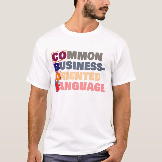 COBOL is Common Business-Oriented Language T-Shirt (Vorderseite)