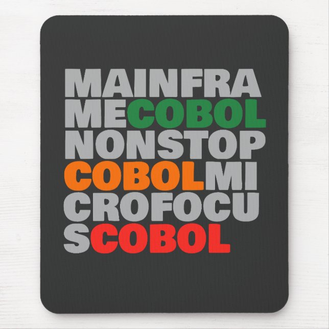 COBOL Platforms – Mainframe, MicroFocus, NonStop  Mousepad (Vorne)
