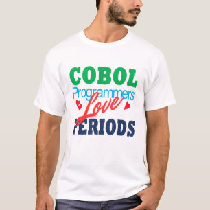 Cobol-Programmierer lieben Punkte T-Shirt
