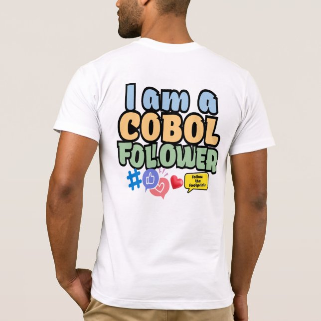 Cobol-Programmiersprache-Follower T-Shirt (Rückseite)