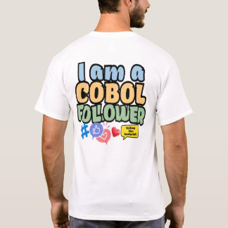 Cobol-Programmiersprache-Follower T-Shirt