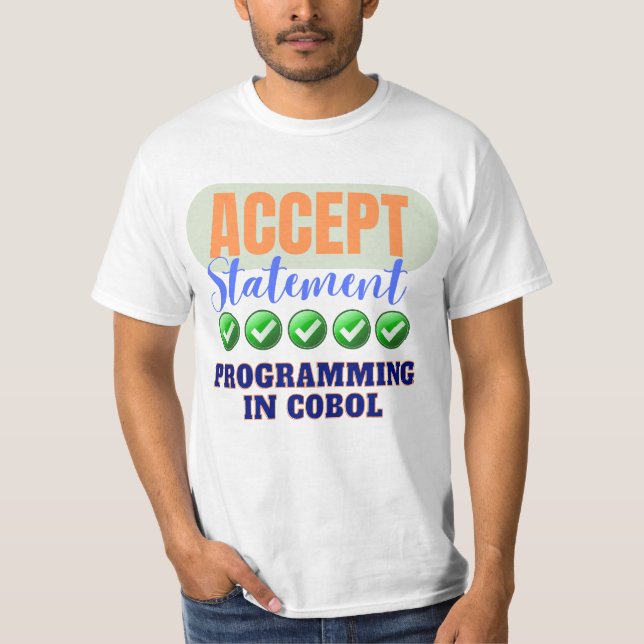 Cobol-Programmierung mit Accept-Anweisung T-Shirt (Vorderseite)