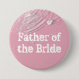 Cobwebs and White Spiders Father of the Bride Button