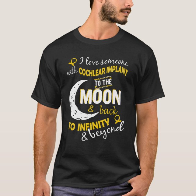 Cochlear Implantat I Liebe Jemand mit Cochlear Imp T-Shirt (Vorderseite)