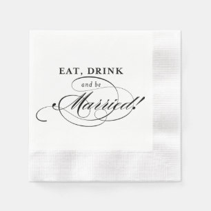 Cockail Napkin: Essen, trinken und Verheiratet sei Serviette