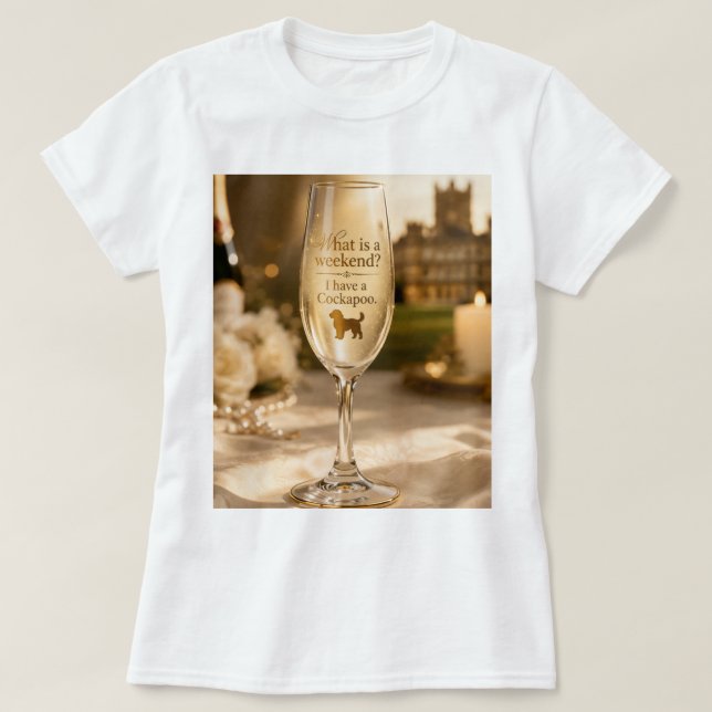 Cockapoo Champagnerglas | Lustiges Geschenk für Hu T-Shirt (Design vorne)