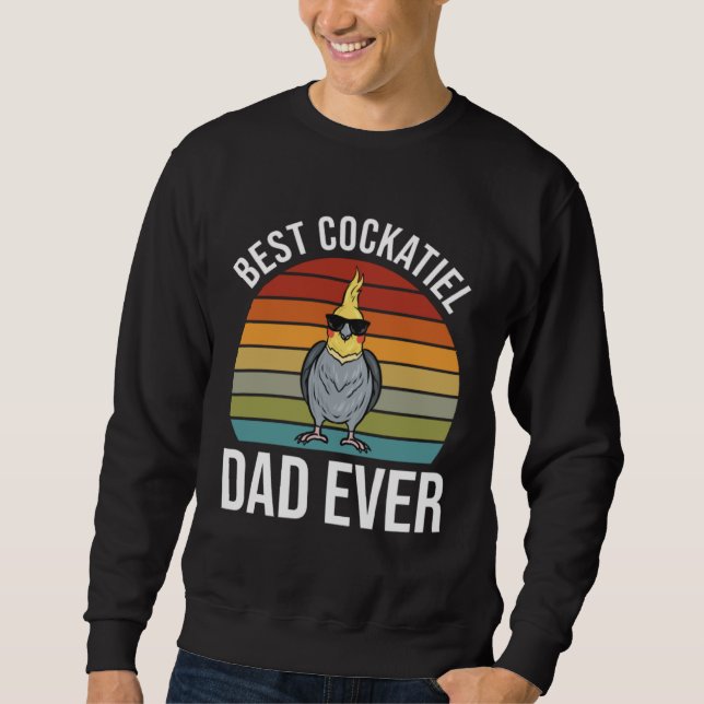 Cockatiel Dad  Cockatiel Sweatshirt (Vorderseite)