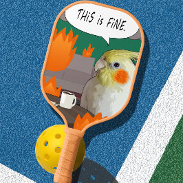 Cockatiel Das ist ein feiner Meme funny Sarcastic Pickleball Schläger