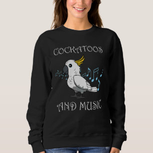 Cockatiel Musiknotens Musiker Clef Cockatoo Sweatshirt
