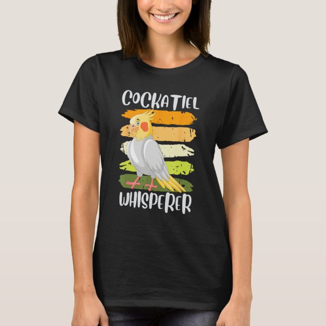 Cockatiel Whisperer Cockatiels Parakeet Birds Bird T-Shirt (Vorderseite)