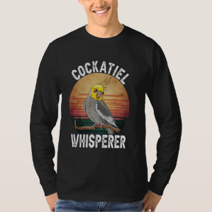 Cockatiel Whisperer Funny Niedlich Parrot Lover Me T-Shirt