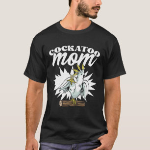 Cockatoo-Mama Funny Singvogel für Papageienliebhab T-Shirt