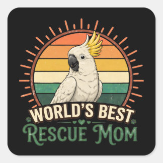Cockatoo Rescue Bird Mom Quadratischer Aufkleber