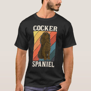 Cocker Spaniel Hundezüchter Hundebesitzer Sprichwo T-Shirt