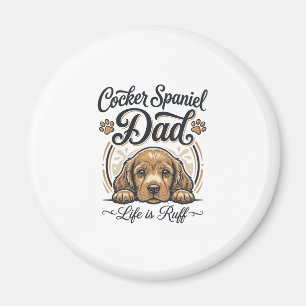Cocker Spaniel Papa Leben ist rau Vintage Hund Shi Magnet