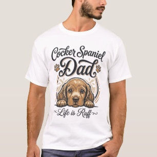 Cocker Spaniel Papa Leben ist rau Vintage Hund Shi T-Shirt