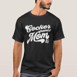 Cocker Spanische Mama Af - Hund Acx126b T-Shirt