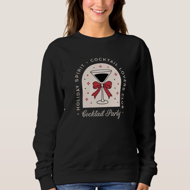 Cocktail-Liebhaber Party lustigen Urlaubssgeist Sc Sweatshirt (Vorderseite)