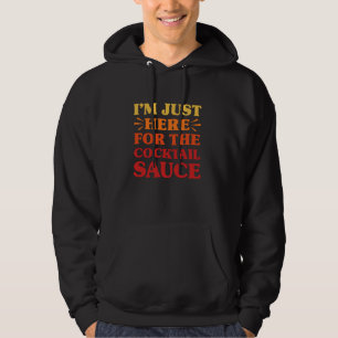 Cocktail Sauce I Liebe Cocktail Sauce Funny Food L Hoodie