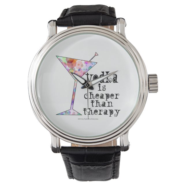 COCKTAIL WATCHEN, VODKA IST SCHNELLER ALS DIE THER ARMBANDUHR (Vorderseite)