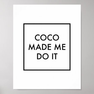 Coco hat mich dazu gebracht poster