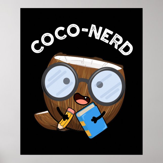 Coco-Nerd Funny Fruit Coconut Pun Dark BG Poster (Vorne)