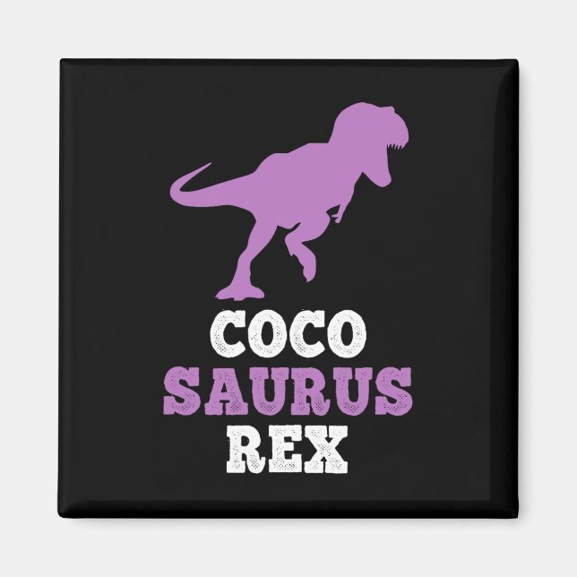Coco-Saurus Rex Dino Dinosaurier Cocosaurus Lustig Magnet (Vorne)