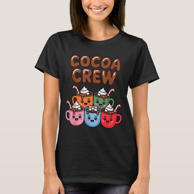 Cocoa Crew Cute Christmas Hot Chocolate Matching P T-Shirt (Vorderseite)