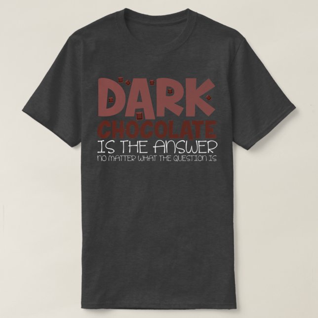 Cocoa Sprichwort Joke Dessert Backen Dunkle Schoko T-Shirt (Design vorne)
